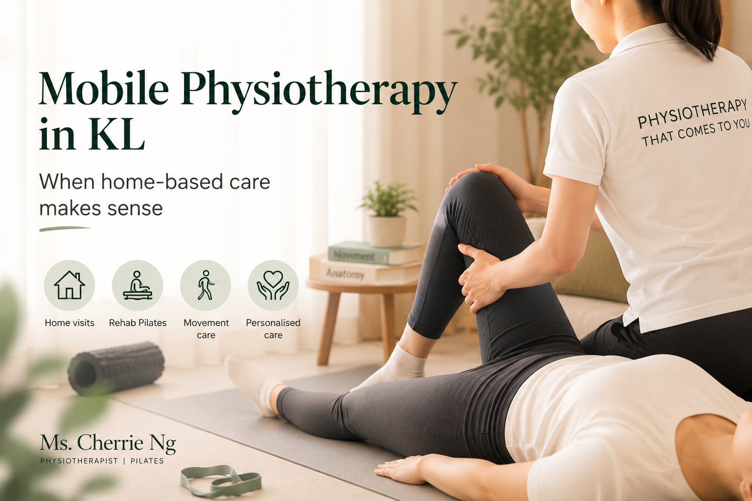 Mobile physiotherapist providing home-based assessment in Kuala Lumpur